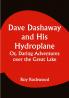Dave Dashaway and His Hydroplane; Or Daring Adventures over the Great Lake