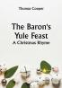 The Baron's Yule Feast: A Christmas Rhyme
