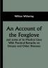 An Account of the Foxglove and some of its Medical Uses With Practical Remarks on Dropsy and Other Diseases