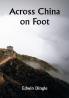 Across China on Foot