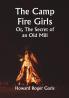 The Camp Fire Girls; Or The Secret of an Old Mill