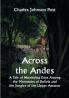 Across the Andes; A Tale of Wandering Days Among the Mountains of Bolivia and the Jungles of the Upper Amazon