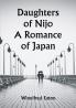 Daughters of Nijo A Romance of Japan