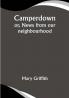 Camperdown; or News from our neighbourhood