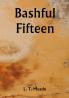 Bashful Fifteen