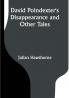 David Poindexter's Disappearance and Other Tales