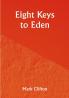Eight Keys to Eden