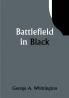 Battlefield in Black