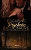 Escaping The Psychotic Billionaire
