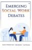 Emerging Social Work Debates