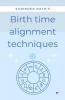 Birth Time Alignment Techniques