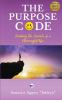 The Purpose Code: Cracking the Secrets of a Meaningful Life
