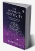 THE POWER OF POSITIVITY: Throw your heart over the bar and your body will follow.