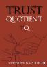 Trust Quotient: A force multiplier you cannot ignore
