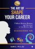 The Art of Shape Your Career: 9 Ways Driving Growth & Success in the Digital Age