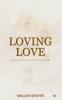 Loving Love: A Casket of Love and Longingness