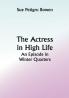 The Actress in High Life; An Episode in Winter Quarters