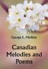 Canadian Melodies and Poems