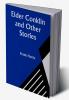 Elder Conklin and Other Stories