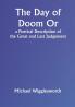 The Day of Doom Or a Poetical Description of the Great and Last Judgement