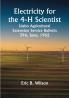 Electricity for the 4-H Scientist; Idaho Agricultural Extension Service Bulletin 396 June 1962