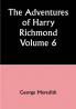 The Adventures of Harry Richmond — Volume 6