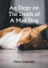 An Elegy On The Death Of A Mad Dog