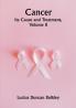 Cancer: Its Cause and Treatment Volume II
