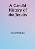 A Candid History of the Jesuits