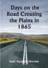 Days on the Road Crossing the Plains in 1865