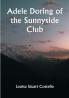 Adele Doring of the Sunnyside Club