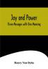 Joy and Power: Three Messages with One Meaning