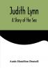 Judith Lynn: A Story of the Sea