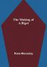 The making of a bigot