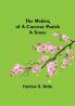 The Making of a Country Parish: A Story