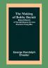 The Making of Bobby Burnit:  Being a Record of the Adventures of a Live American Young Man