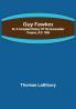 Guy Fawkes; Or A Complete History Of The Gunpowder Treason A.D. 1605