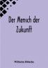 Der Mensch der Zukunft