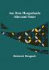 Aus dem Morgenlande: Altes und Neues