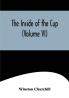 The Inside of the Cup (Volume VI)