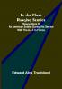 In the Flash Ranging Service; Observations of an American Soldier During His Service With the A.E.F. in France
