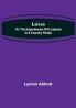 Laicus; Or the Experiences of a Layman in a Country Parish