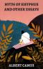 Myth of Sisyphus and Other Essays
