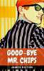 Good-Bye Mr Chips