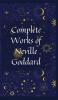 Complete Works of Neville Goddard
