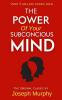 The Power of Subconscious Mind : The Practical Guide to Master Living (Grapevine edition)