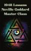 1948 Lessons: Neville Goddard Master Class