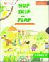 Macmillan Education Hop Skip and Jump Complete Set for Class 2