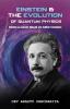 Einstein & the Evolution of Quantum Physics : from a light beam to deep cosmos