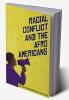 Racial Conflicts and Afro-Americans